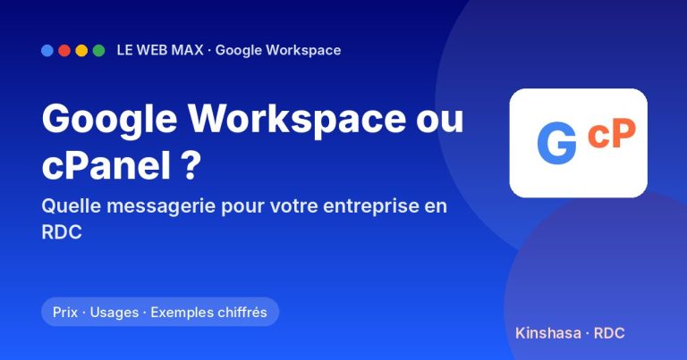 Google Workspace ou e-mails cPanel : que choisir pour votre entreprise en RDC ?